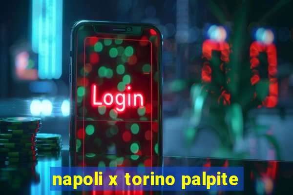 napoli x torino palpite